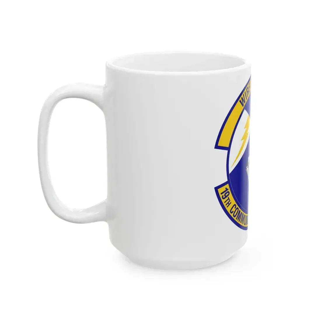 19th Communications Squadron (U.S. Air Force) White Coffee Mug - Go Mug Yourself