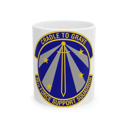 19th Force Support Squadron (U.S. Air Force) White Coffee Mug 11oz - Go Mug Yourself
