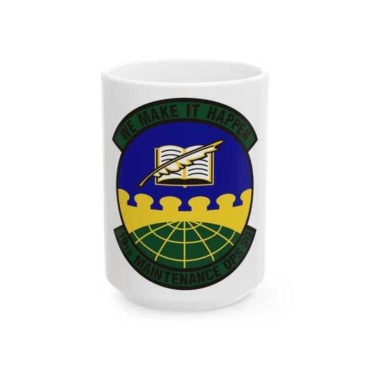 19th Maintenance Operations Squadron (U.S. Air Force) White Coffee Mug-15oz-Go Mug Yourself