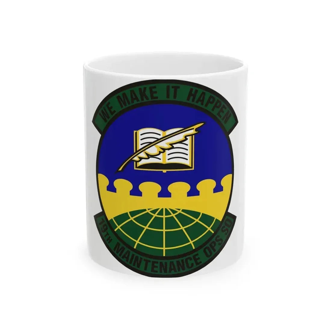 19th Maintenance Operations Squadron (U.S. Air Force) White Coffee Mug 11oz - Go Mug Yourself