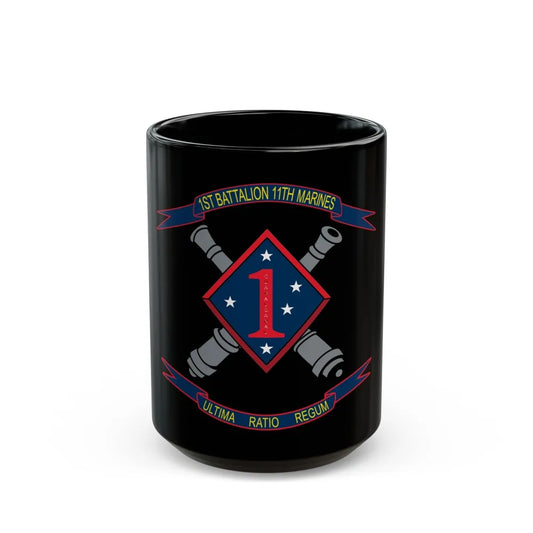 1st Battalion 11th Marines (USMC) Black Coffee Mug-15oz-Go Mug Yourself