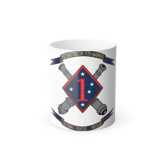 1st Battalion 11th Marines (USMC) Color Changing Coffee Mug 11oz - Go Mug Yourself