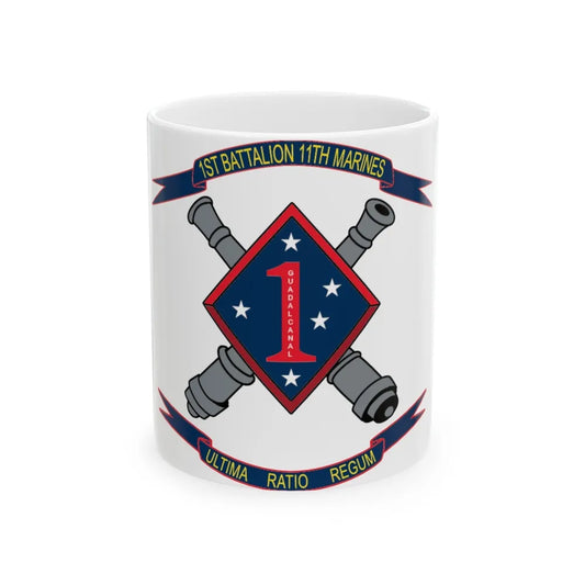 1st Battalion 11th Marines (USMC) White Coffee Mug-11oz-Go Mug Yourself