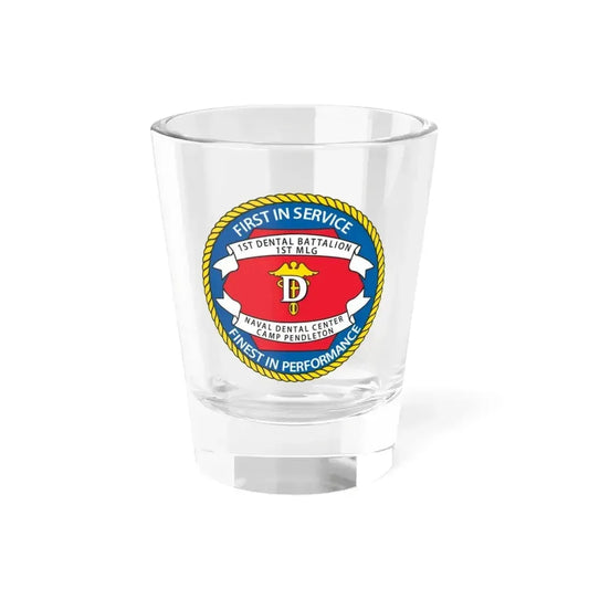 1st Dental Btn Naval Dental Cnt Camp Pendleton (U.S. Navy) Shot Glass 1.5oz 1.5oz - Go Mug Yourself