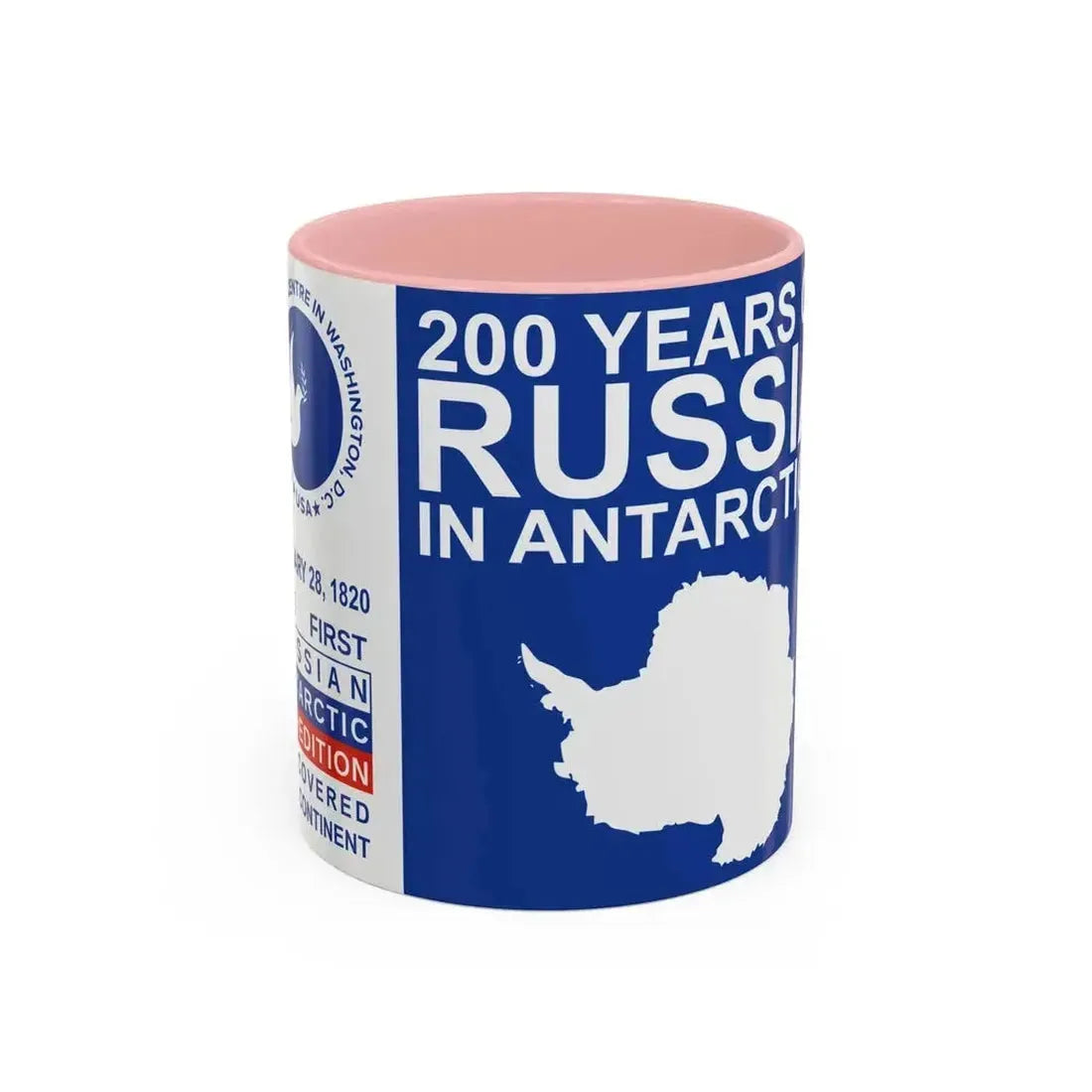 200 Years of Russia in Antarctica Commemorative - Accent Coffee Mug 11oz Pink - Go Mug Yourself