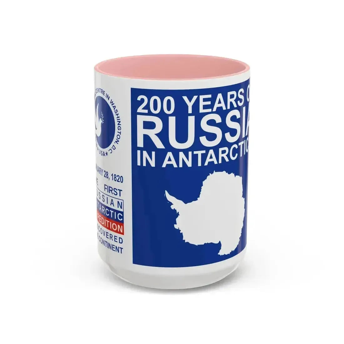 200 Years of Russia in Antarctica Commemorative - Accent Coffee Mug 15oz Pink - Go Mug Yourself