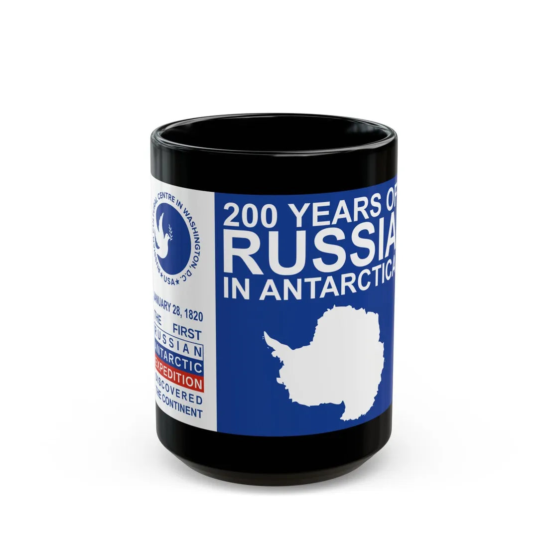 200 Years of Russia in Antarctica Commemorative - Black Coffee Mug 15oz - Go Mug Yourself