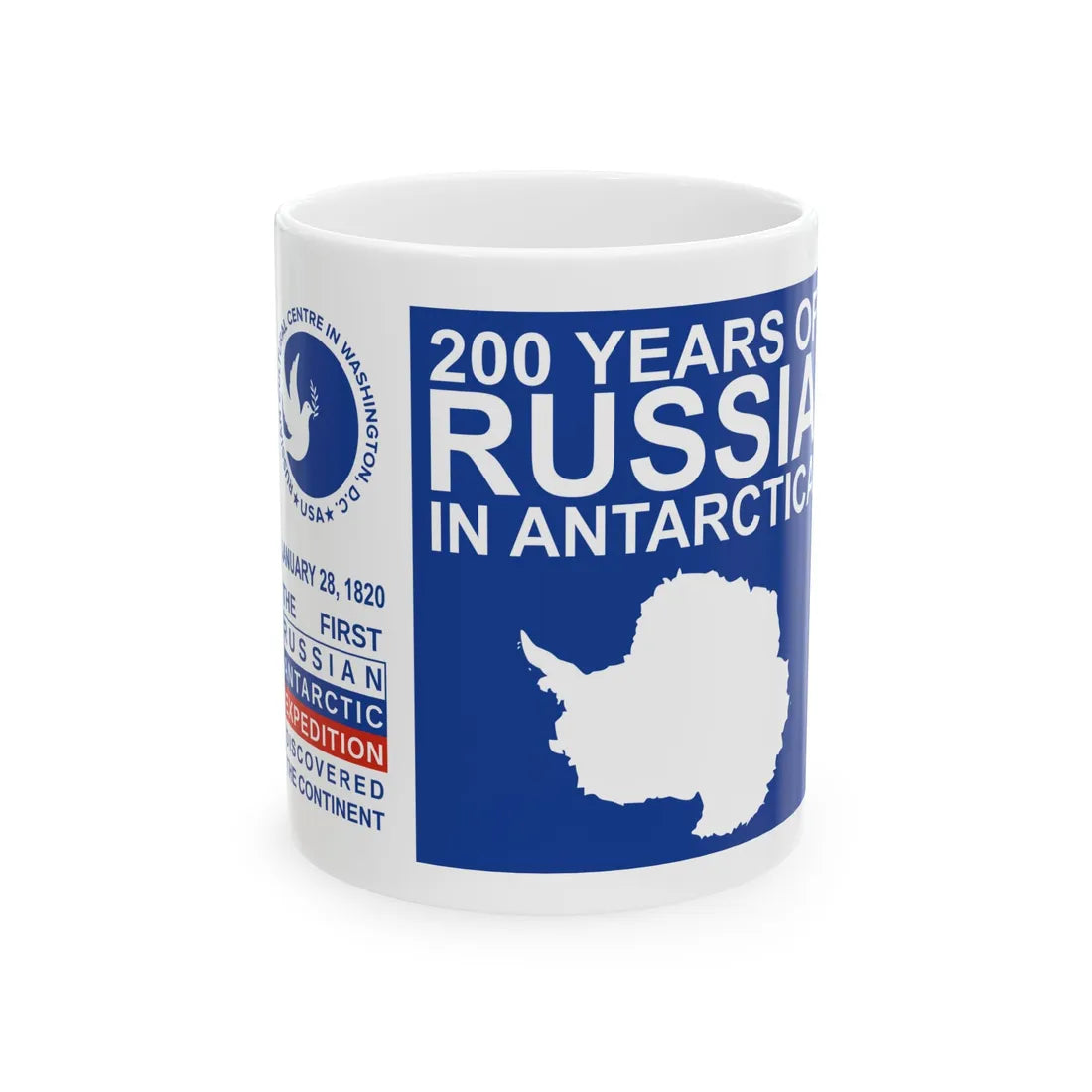 200 Years of Russia in Antarctica Commemorative - White Coffee Mug 11oz - Go Mug Yourself