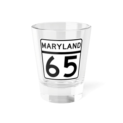 MD Route 65 (Maryland) (Road Sign) Shot Glass 1.5oz