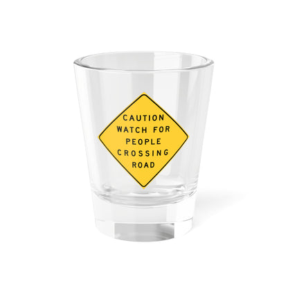 Caltrans CAUTION PEOPLE CROSSING (California) (Road Sign) Shot Glass 1.5oz