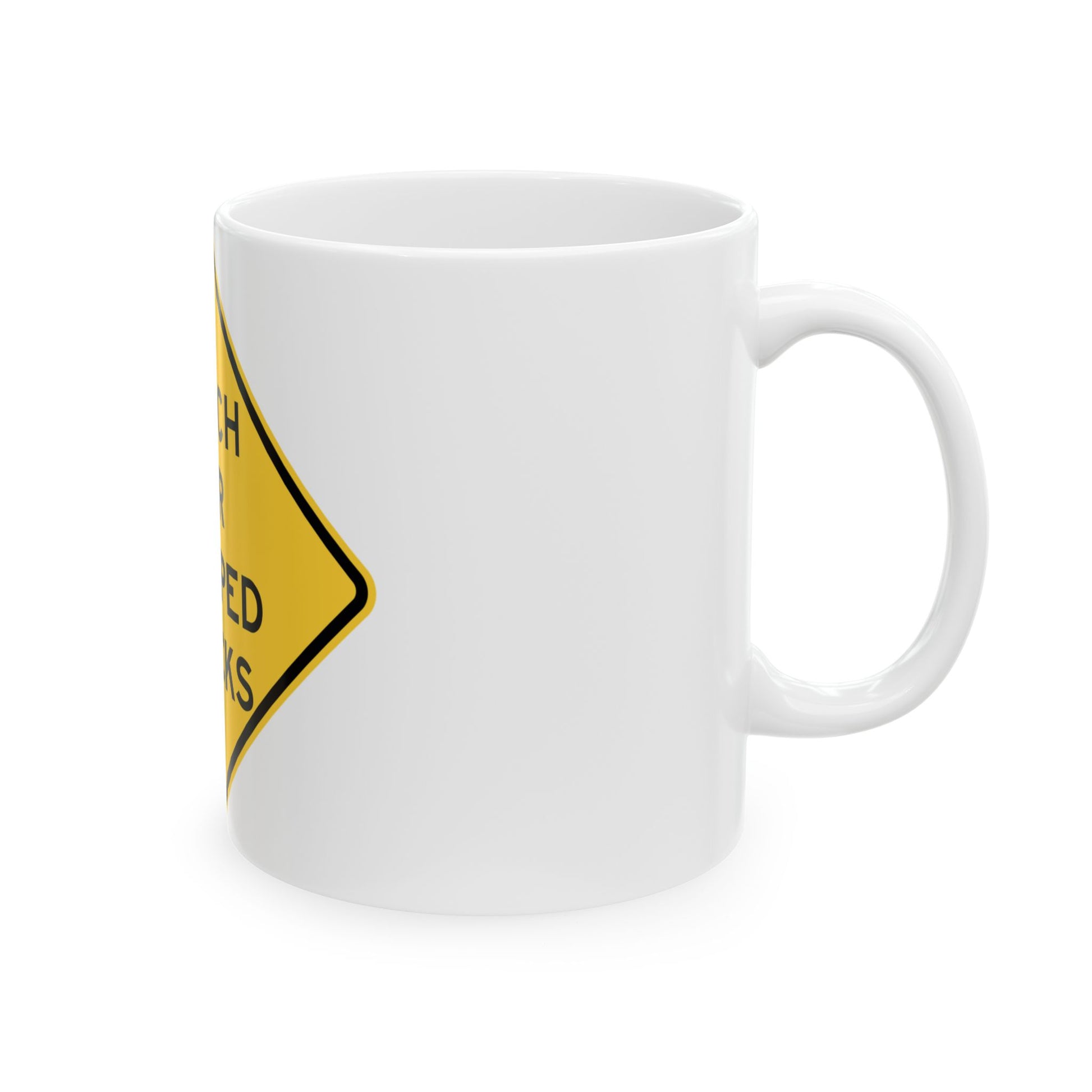 WATCH FOR STOPPED TRUCKS MUTCD-IL W5-I100 (Illinois) (Road Sign) White Coffee Mug-Go Mug Yourself