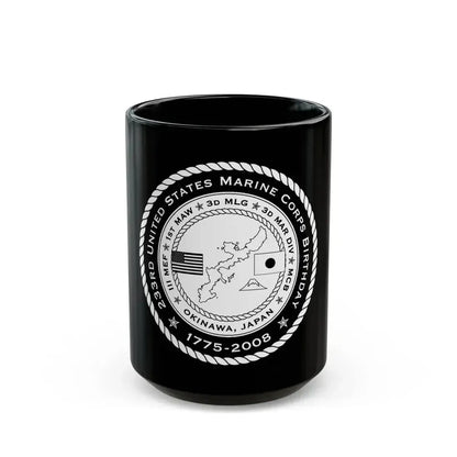233rd USMC United States Marine Corps Birthday 1778 (USMC) Black Coffee Mug 15oz - Go Mug Yourself
