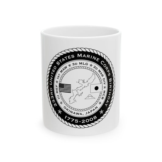 233rd USMC United States Marine Corps Birthday 1778 (USMC) White Coffee Mug