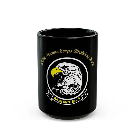 235th Marine Corps Birthday Ball MAWTS 1 (USMC) Black Coffee Mug 15oz - Go Mug Yourself