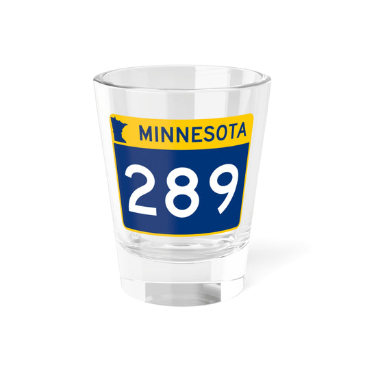 MN-289 wide (Minnesota) (Road Sign) Shot Glass 1.5oz