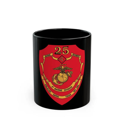 25th Marines Regiment (USMC) Black Coffee Mug-11oz-Go Mug Yourself