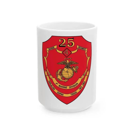25th Marines Regiment (USMC) White Coffee Mug 15oz - Go Mug Yourself
