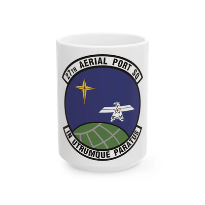 27th Aerial Port Squadron (U.S. Air Force) White Coffee Mug-15oz-Go Mug Yourself