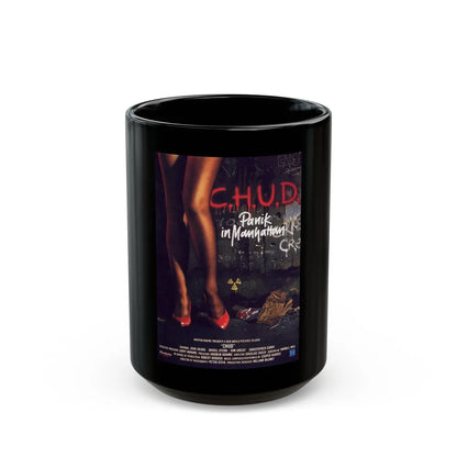 C.H.U.D. (2) 1984 Movie Poster - Black Coffee Mug-15oz-Go Mug Yourself