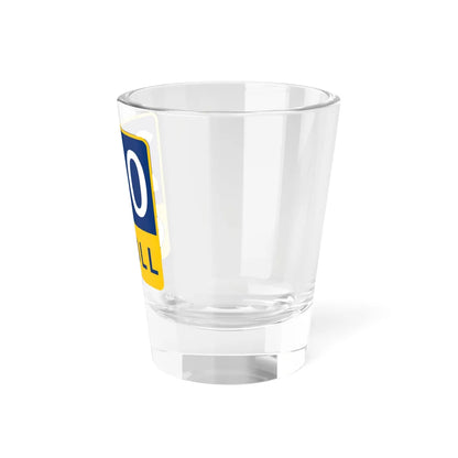 290 Toll Road free (Texas) (Road Sign) Shot Glass 1.5oz - Go Mug Yourself