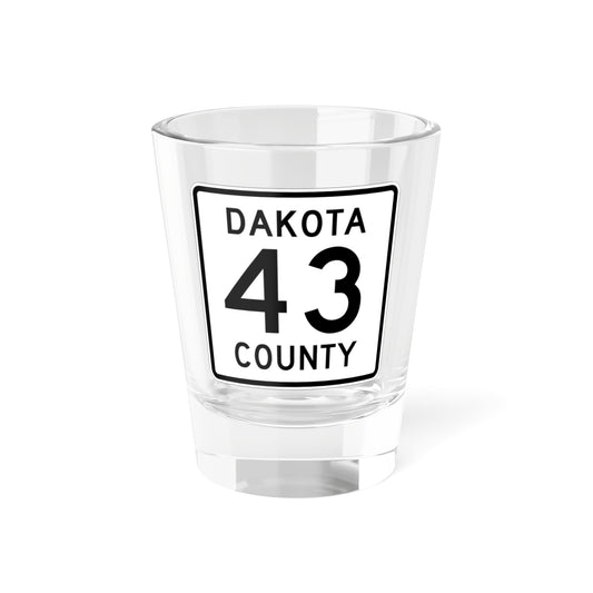 Dakota County Route 43 MN (Minnesota) (Road Sign) Shot Glass 1.5oz