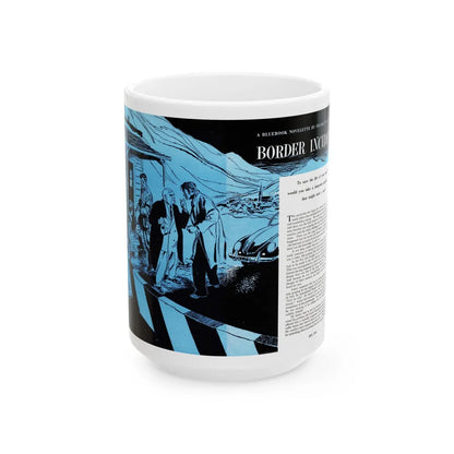 Border Incident, Bluebook Magazine, July 1954 - White Coffee Mug-15oz-Go Mug Yourself