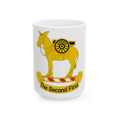 2nd Field Artillery Regiment (U.S. Army) White Coffee Mug-15oz-Go Mug Yourself