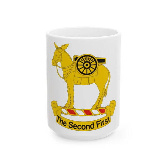 2nd Field Artillery Regiment (U.S. Army) White Coffee Mug-15oz-Go Mug Yourself