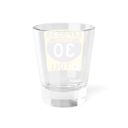 30 Express Lane free (Texas) (Road Sign) Shot Glass 1.5oz - Go Mug Yourself