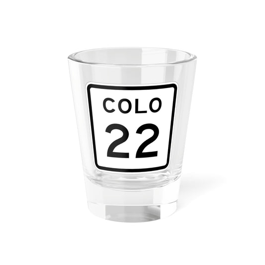 Colorado 22 1952 (Colorado) (Road Sign) Shot Glass 1.5oz-1.5oz-Go Mug Yourself