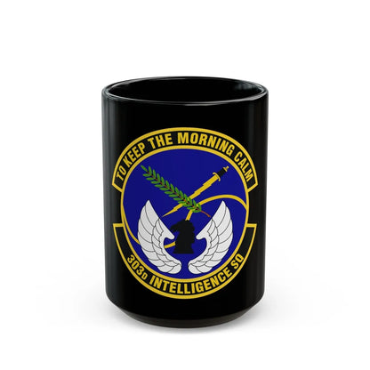 303d Intelligence Squadron (U.S. Air Force) Black Coffee Mug-15oz-Go Mug Yourself