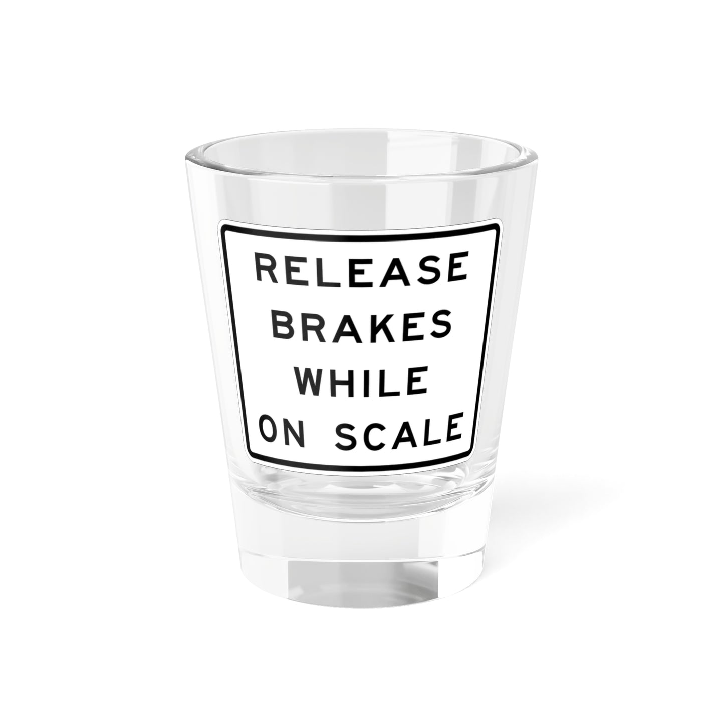 MUTCD-CA SR7-1 (California) (Road Sign) Shot Glass 1.5oz