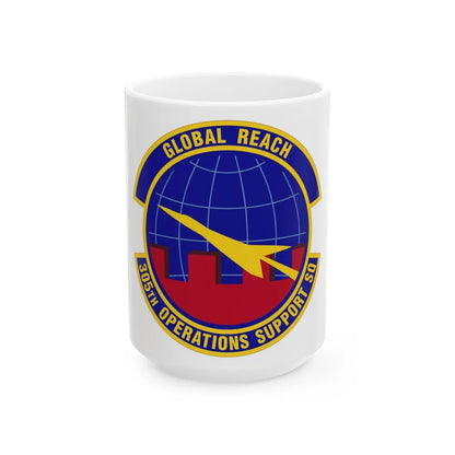 305 Operations Support Squadron AMC (U.S. Air Force) White Coffee Mug-15oz-Go Mug Yourself