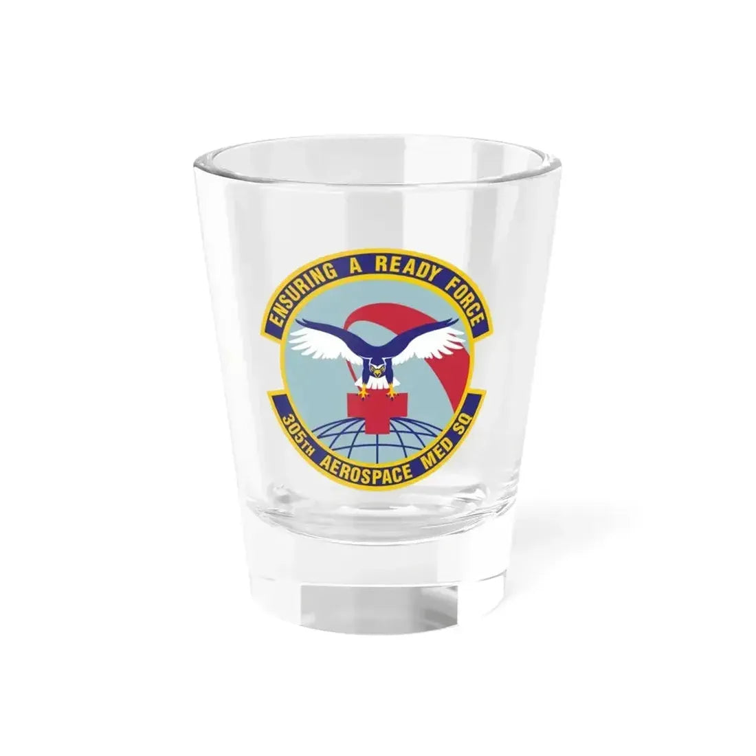305th Aerospace Medicine Squadron (U.S. Air Force) Shot Glass 1.5oz 1.5oz - Go Mug Yourself