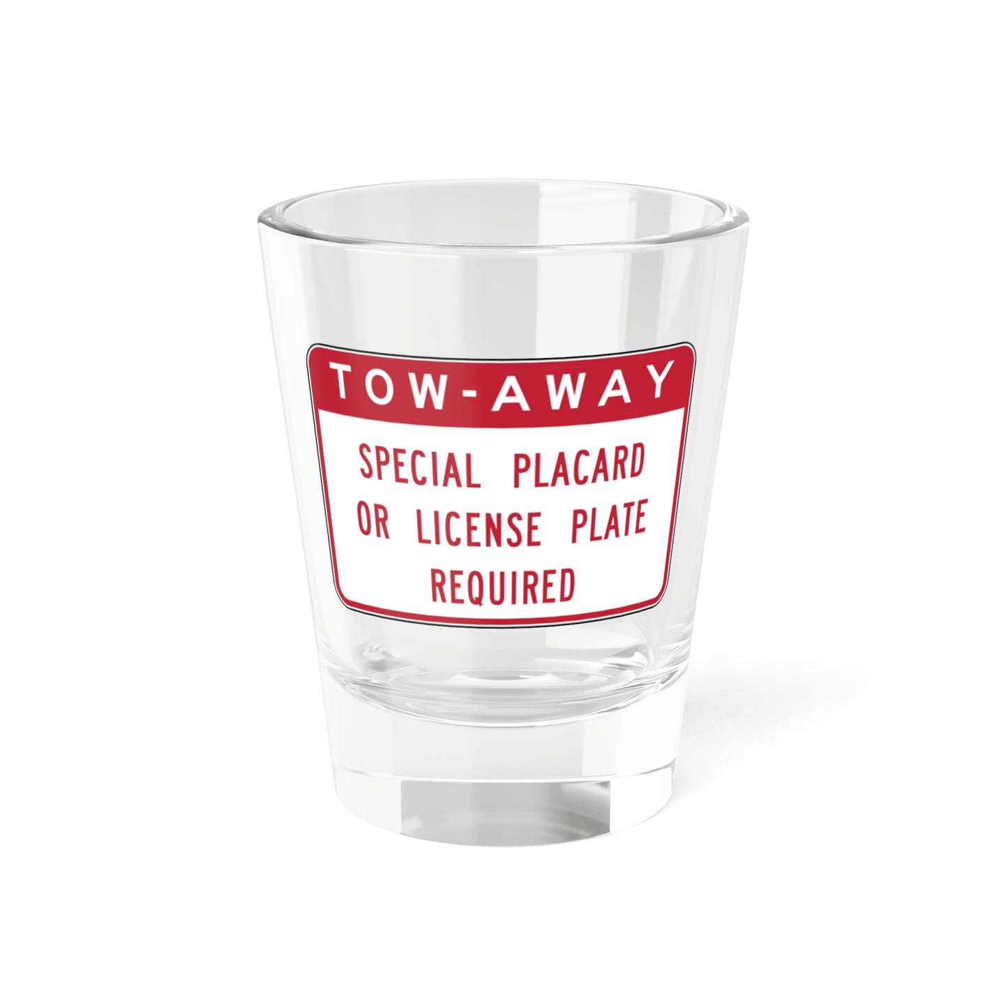 MUTCD-CA R100A-1 (California) (Road Sign) Shot Glass 1.5oz