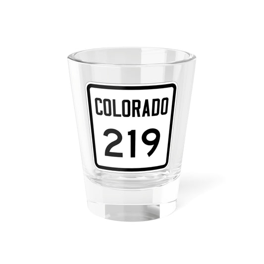Colorado 219 1946 (Colorado) (Road Sign) Shot Glass 1.5oz-1.5oz-Go Mug Yourself