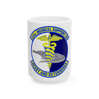 314th Medical Support Squadron (U.S. Air Force) White Coffee Mug-15oz-Go Mug Yourself