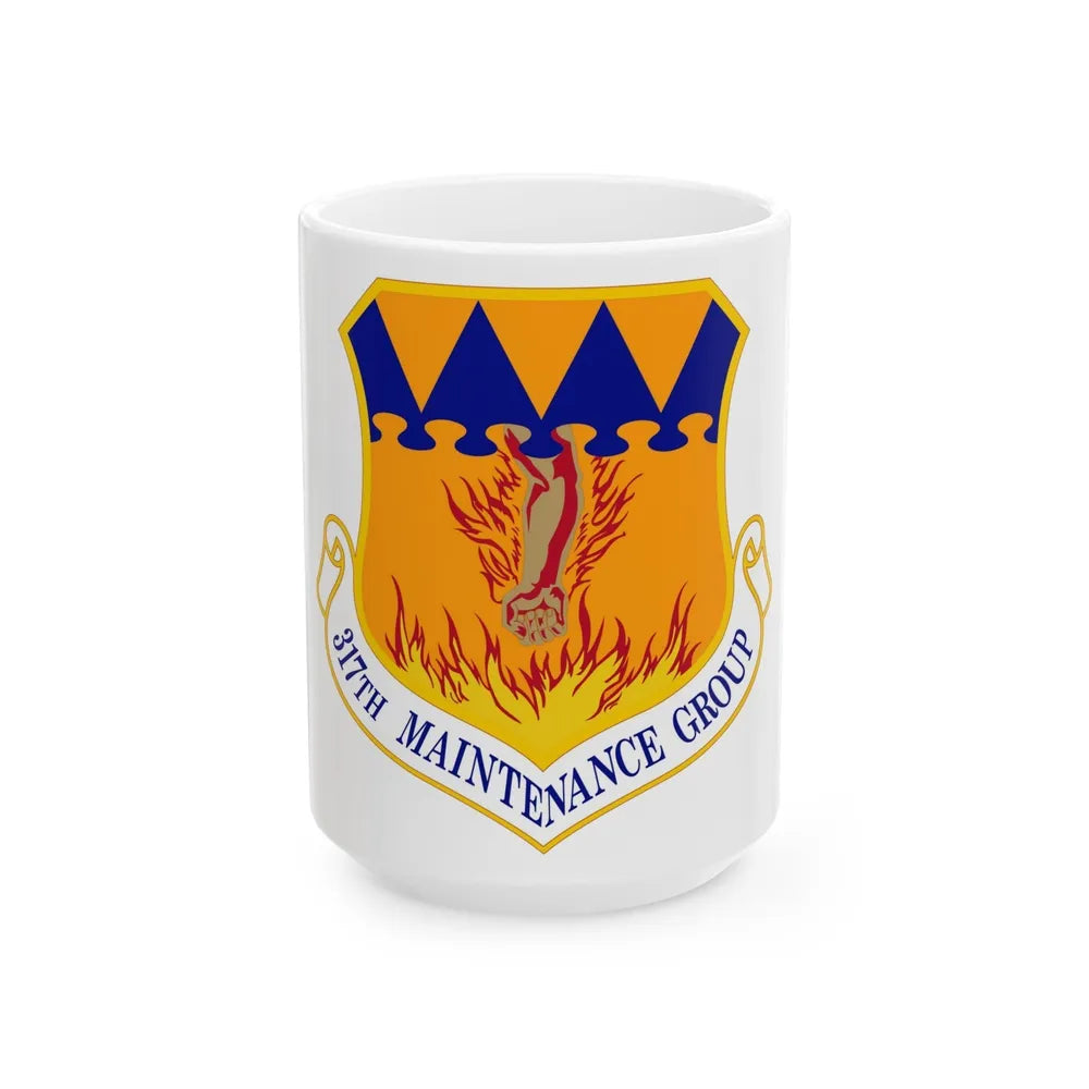 317 Maintenance Group AMC (U.S. Air Force) White Coffee Mug-15oz-Go Mug Yourself