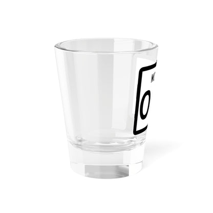 MT-000 template (Montana) (Road Sign) Shot Glass 1.5oz