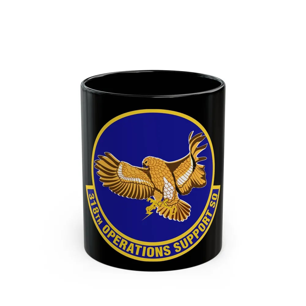 318th Operations Support Squadron (U.S. Air Force) Black Coffee Mug-11oz-Go Mug Yourself