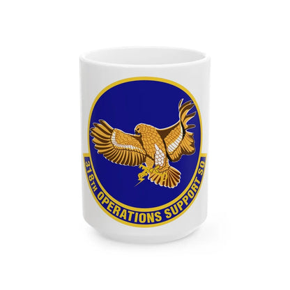 318th Operations Support Squadron (U.S. Air Force) White Coffee Mug-15oz-Go Mug Yourself