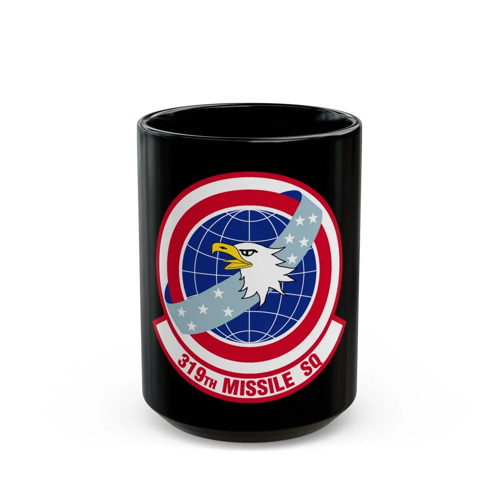 319 Missile Squadron AFGSC (U.S. Air Force) Black Coffee Mug-15oz-Go Mug Yourself