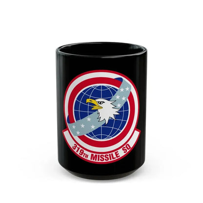 319 Missile Squadron AFGSC (U.S. Air Force) Black Coffee Mug 15oz - Go Mug Yourself