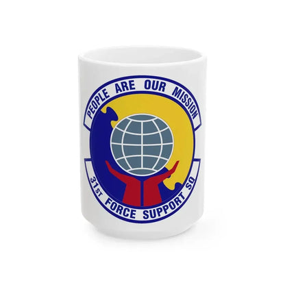 31st Force Support Squadron (U.S. Air Force) White Coffee Mug 15oz - Go Mug Yourself