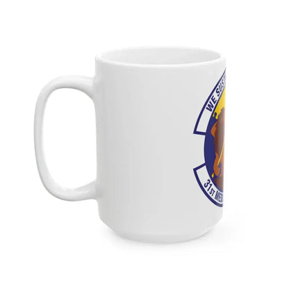 31st Medical Support Squadron (U.S. Air Force) White Coffee Mug - Go Mug Yourself
