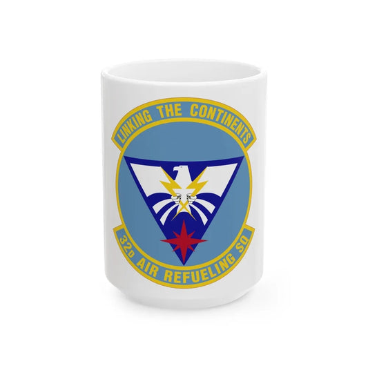 32 Air Refueling Squadron AMC (U.S. Air Force) White Coffee Mug-15oz-Go Mug Yourself