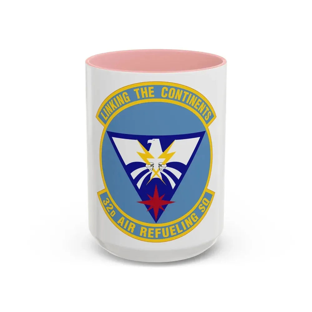 32 Air Refueling Squadron AMC (U.S. Air Force) Accent Coffee Mug 15oz Pink - Go Mug Yourself