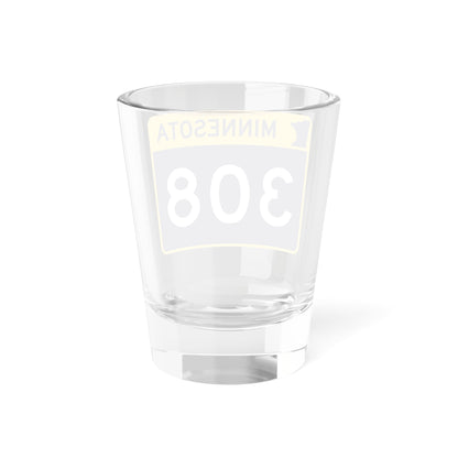MN-308 wide (Minnesota) (Road Sign) Shot Glass 1.5oz