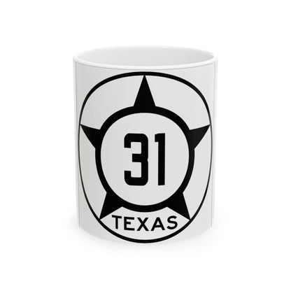 Old Texas 31 (Texas) (Road Sign) White Coffee Mug