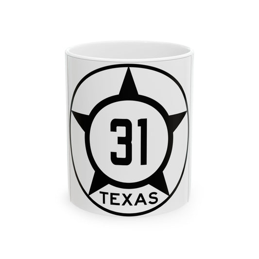 Old Texas 31 (Texas) (Road Sign) White Coffee Mug